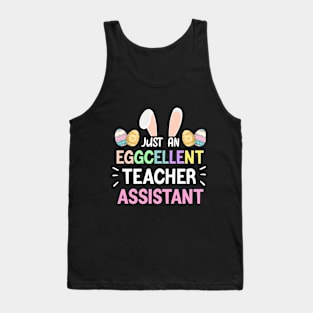 just an eggcellent teacher assistant - Easter Egg Bunny Ears Tank Top